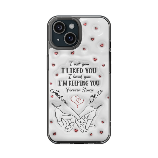 Personalized "I'm Keeping You" Couple's Phone Case