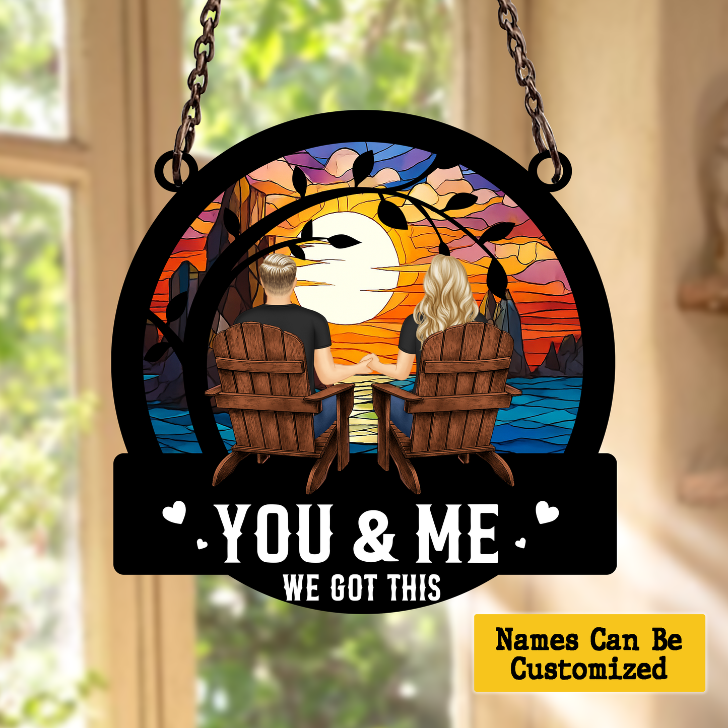 Personalized Couple Suncatcher Hanging Sign – You & Me We Got This