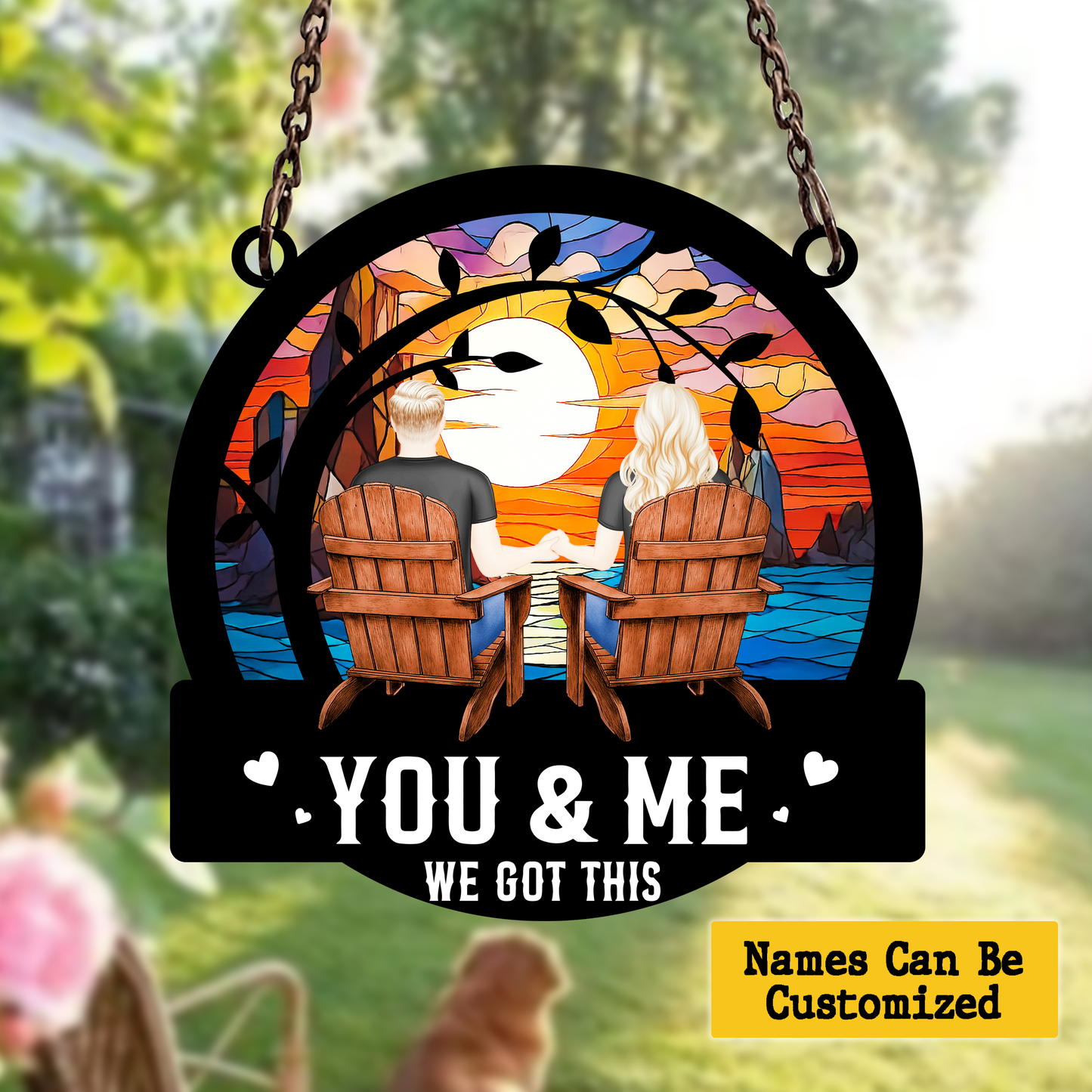 Personalized Couple Suncatcher Hanging Sign – You & Me We Got This