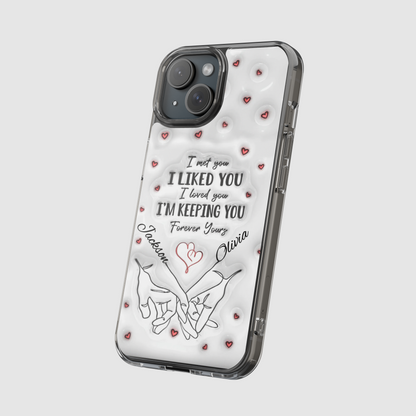 Personalized "I'm Keeping You" Couple's Phone Case