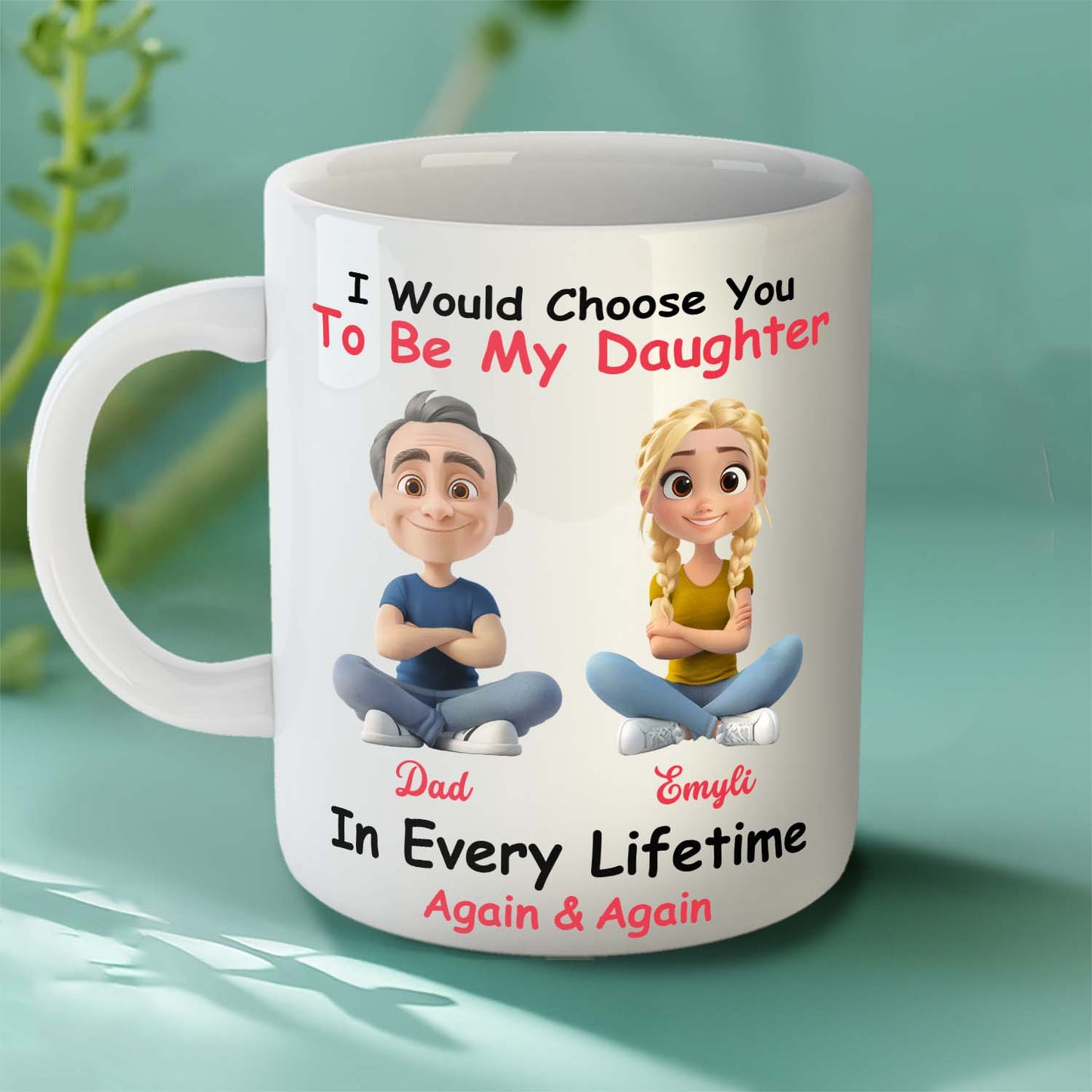 Personalized Custom Coffee Mug - Always Choose You