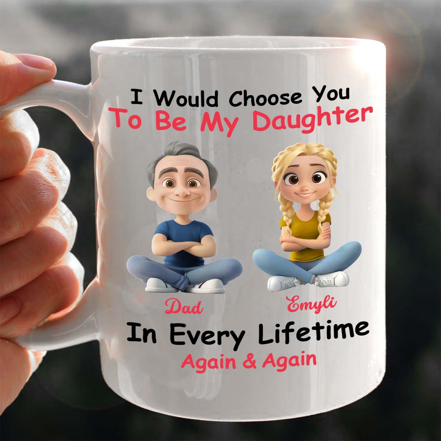 Personalized Custom Coffee Mug - Always Choose You