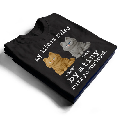 Personalized Cat T-shirt, Hoodie, Sweatshirt – My Life Is Ruled by a Tiny Furry Overlord