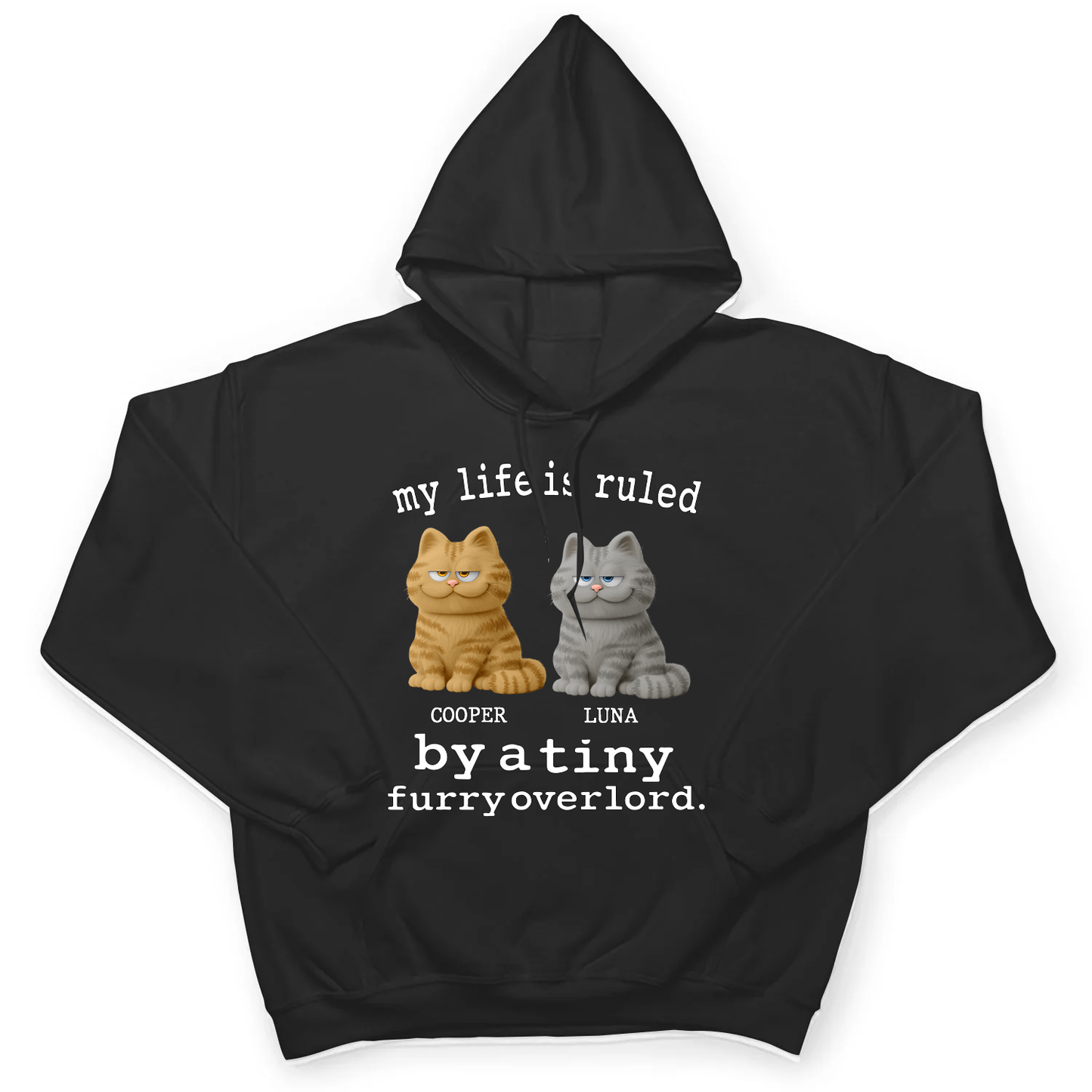 Personalized Cat T-shirt, Hoodie, Sweatshirt – My Life Is Ruled by a Tiny Furry Overlord