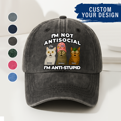 Personalized Funny Cat Dad, Mom Cap – I’m Not Antisocial, I’m Anti-Stupid
