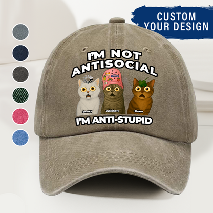 Personalized Funny Cat Dad, Mom Cap – I’m Not Antisocial, I’m Anti-Stupid