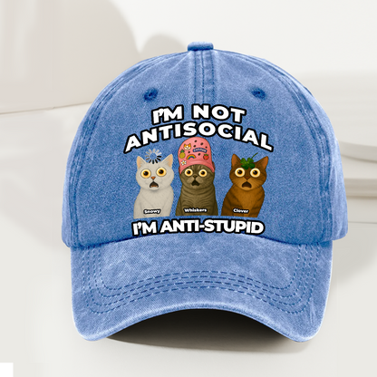 Personalized Funny Cat Dad, Mom Cap – I’m Not Antisocial, I’m Anti-Stupid